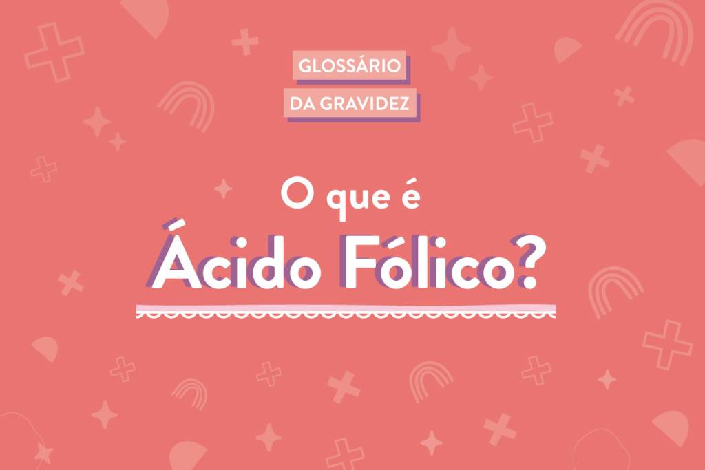 Glossário-da-grávida-ácido-fólico
