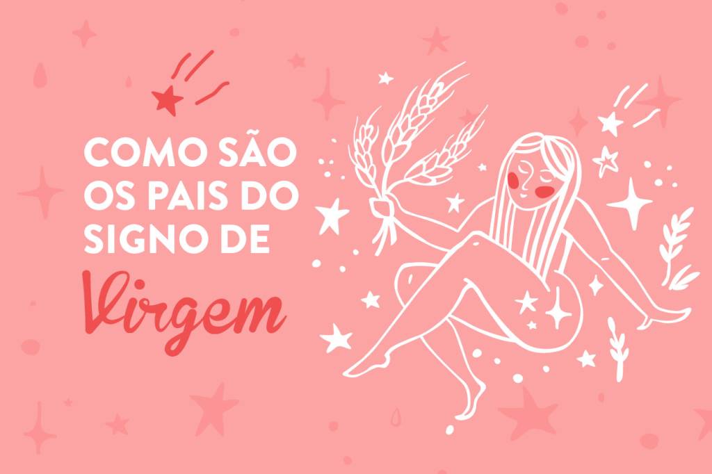 Signo dos pais: conheça as características da mãe e do pai de Virgem