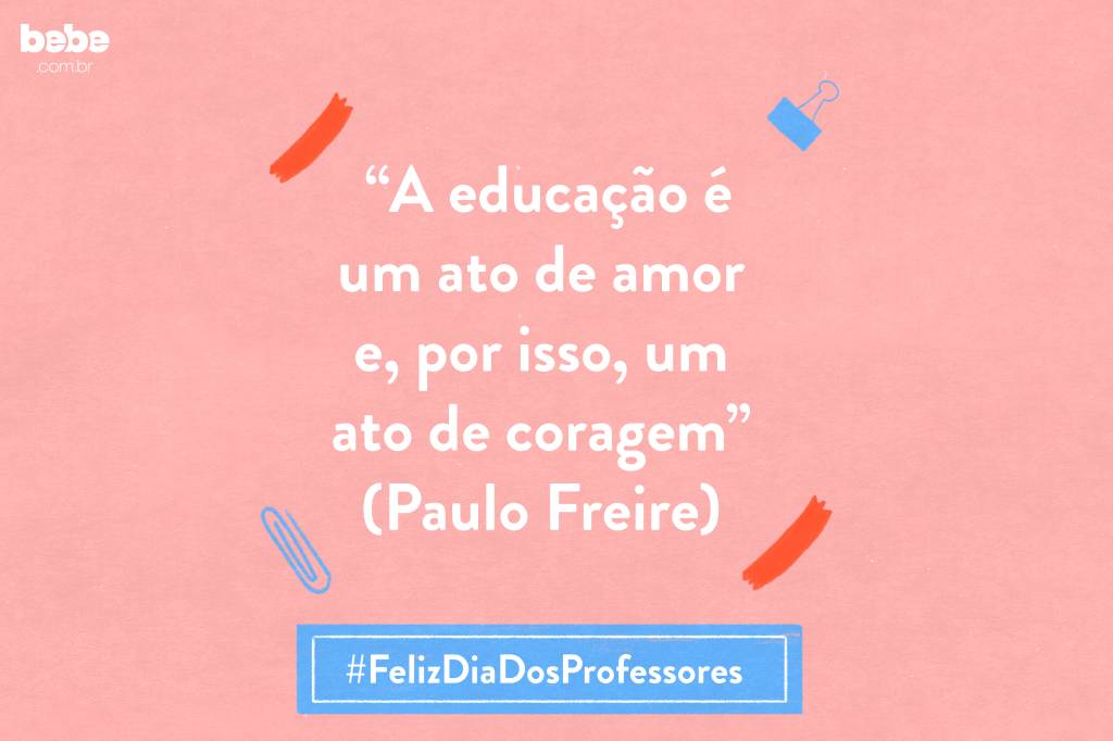 Mensagem dia dos professores paulo freire