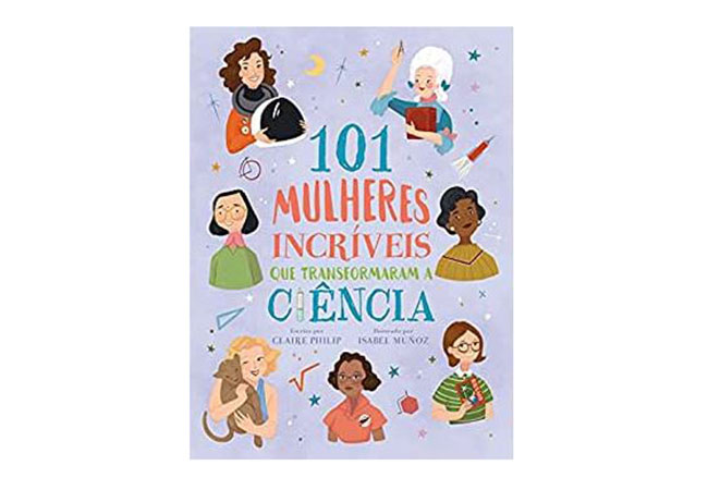 capa do livro 6. 101 Mulheres Incríveis que Transformaram a Ciência: ilustrações de diversas mulheres em fundo roxo
