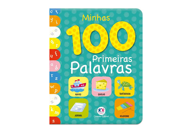 capa do livro 7. Minhas 100 Primeiras Palavras: coluna com letras do alfabeto e quadros com imagens e os nomes delas. Navio, jornal, queijo, tartaruga, xilofone