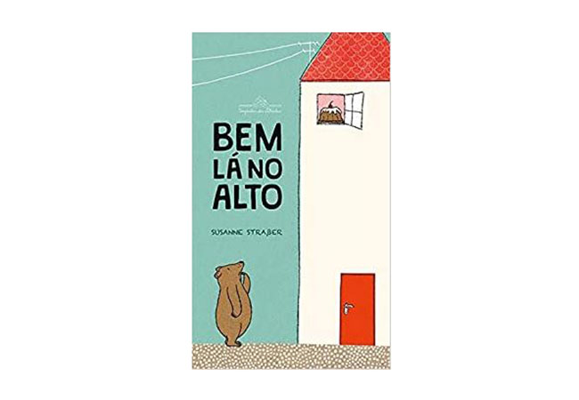 capa de livro com a ilustração de uma casa bem alta e de um urso na porta, olhando para a parte de cima dela