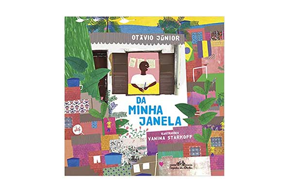 capa de livro com a ilustração de um garoto parado em frente à uma janela, dentro da casa. Ao redor, plantas e casas de uma favela
