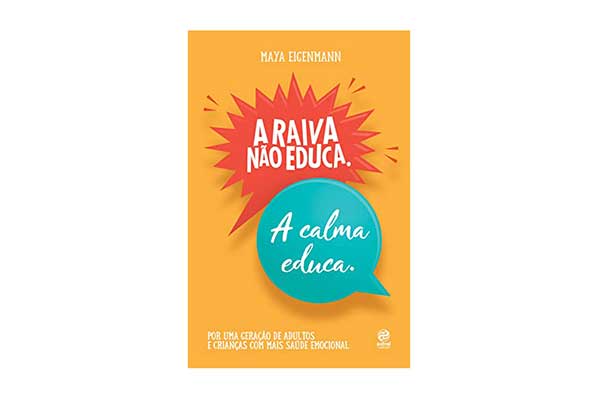 capa do livro A Raiva Não Educa. A Calma Educa