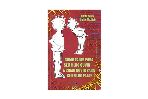 Como-Falar-para-Seu-Filho-Ouvir-e-Como-Ouvir-para-Seu-Filho-Fala capa do livro Como Falar para Seu Filho Ouvir e Como Ouvir para Seu Filho Falar, com a ilustração de um adulto e uma criança se olhando, ambos com as mãos na cintura