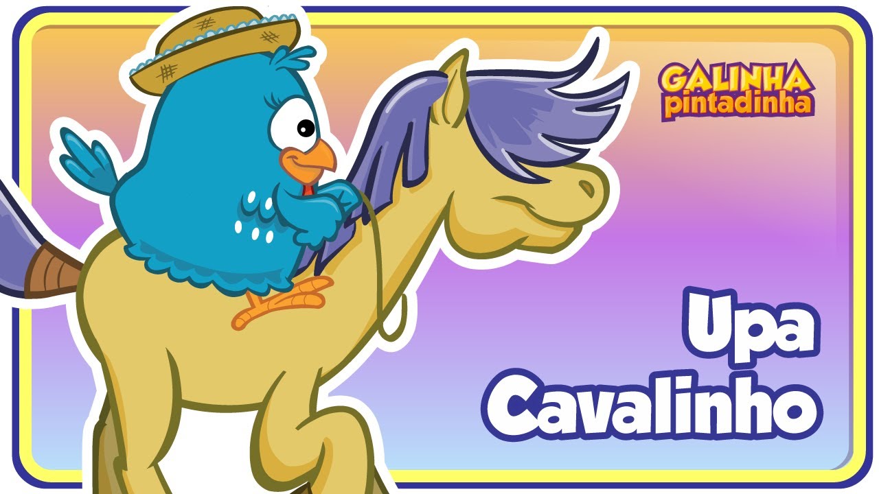 Frame do vídeo Upa Cavalinho, da Galinha Pintadinha. A Galinha azul está sobre um cavalo marrom claro.